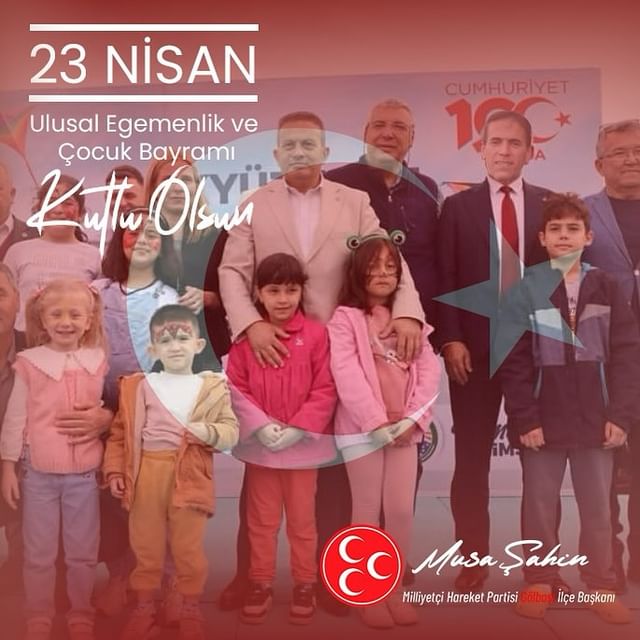 MHP Gölbaşı İlçe Başkanlığı'ndan 23 Nisan'ın önemi vurgusu