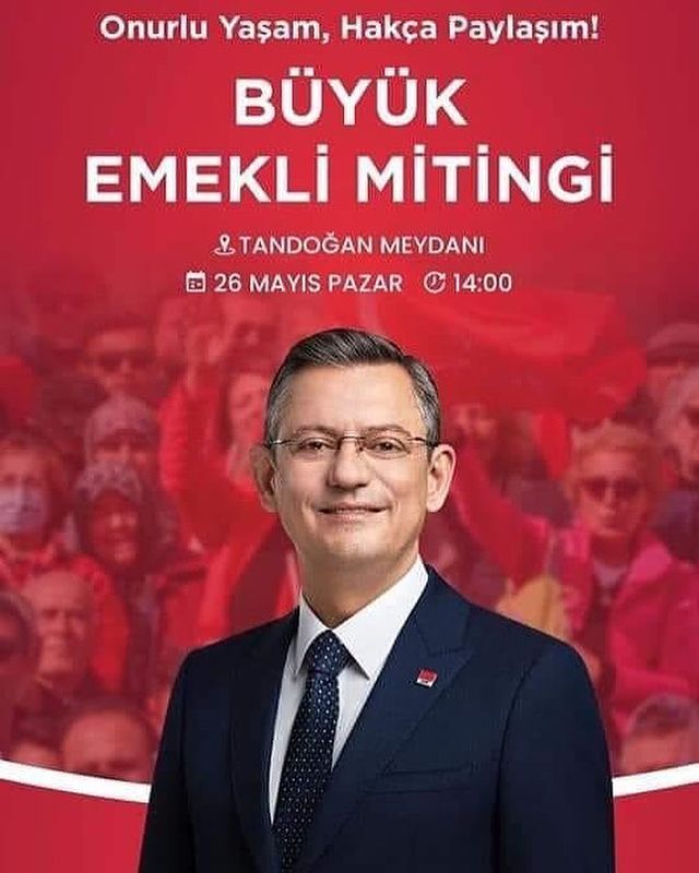 CHP Genel Başkanı Özgür Özel, Emekli Mitingine Katılacak