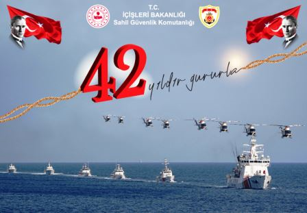 SAHİL GÜVENLİK KOMUTANLIĞININ 42'NCİ KURULUŞ YIL DÖNÜMÜ MESAJI 