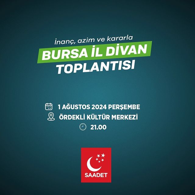 Saadet Partisi Bursa İl Başkanlığı Temmuz Ayı Toplantısı