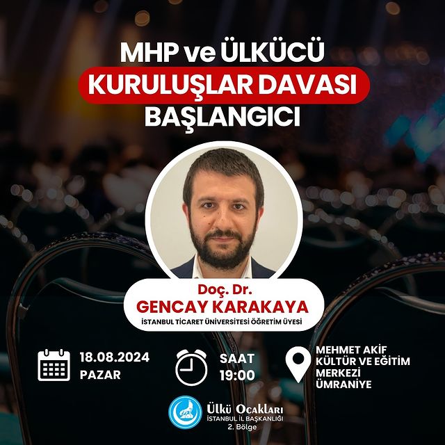 Çekmeköy Ülkü Ocakları, “Milliyetçi Hareket Partisi ve Ülkücü Kuruluşlar Davası” Konulu Konferansa Ev Sahipliği Yapıyor