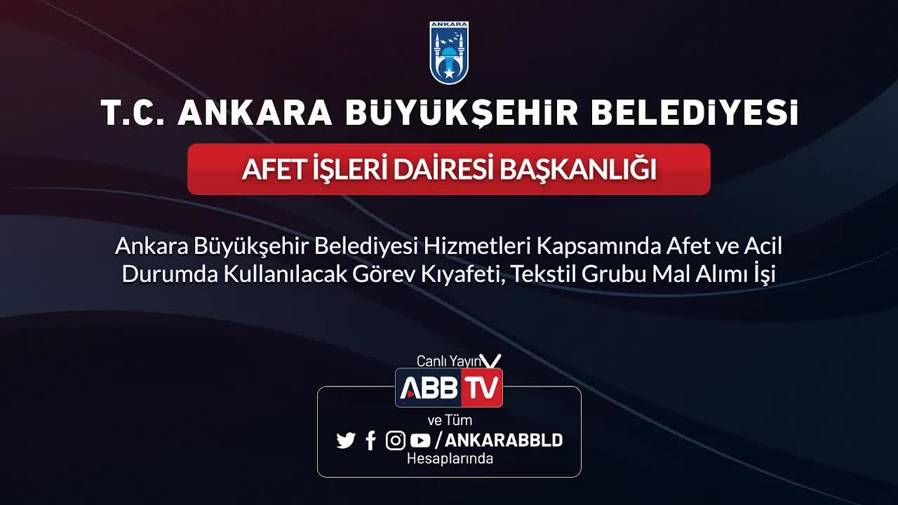 Ankara Büyükşehir Belediyesi Afet Anında Görev Kıyafetleri ve Malzemeleri Alımı Yapacak