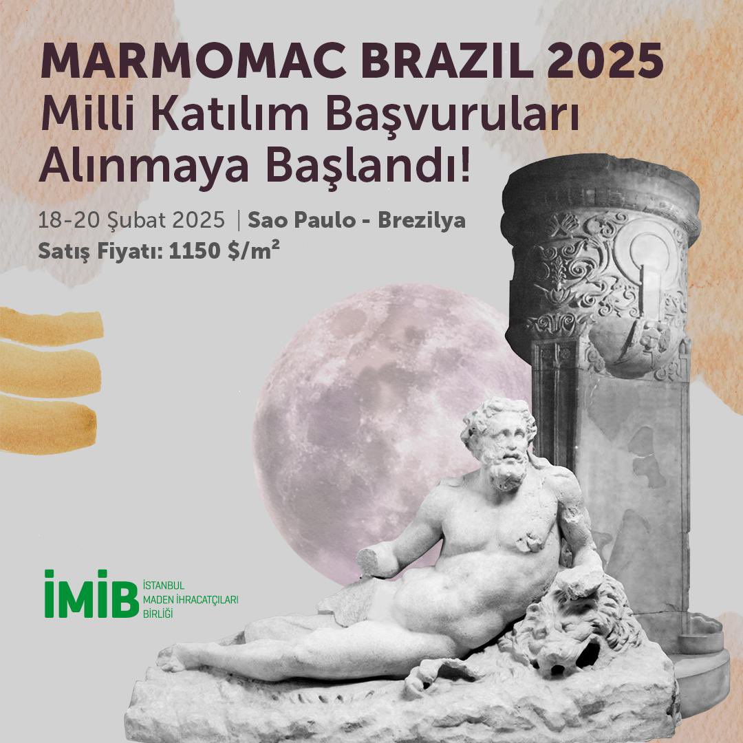 İMİB, Marmomac Brazil 2025 Fuarı'nın Milli Katılım Organizasyonunu Üstlenecek