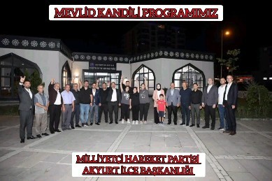 Akyurt MHP İlçe Başkanlığı Yeni Yönetimini Belirledi