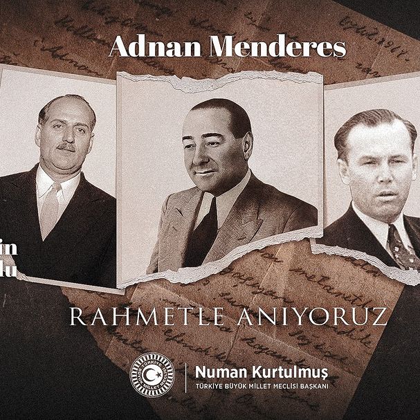 27 Mayıs Darbesi ve Adnan Menderes'in Anısı