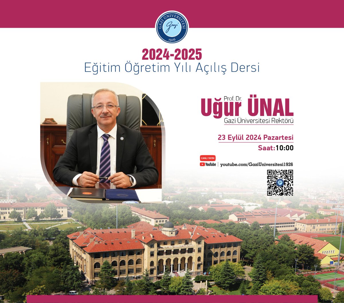 Gazi Üniversitesi Rektörü, 2024-2025 Eğitim Öğretim Yılı Açılış Dersi İçin Öğrencileri Davet Ediyor