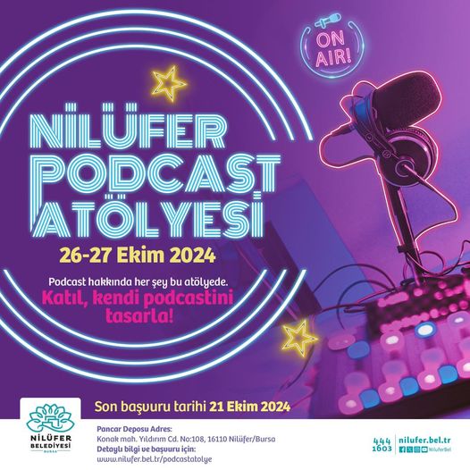 Nilüfer Belediyesi Podcast Atölyesi İle Sesinizi Duyurun!