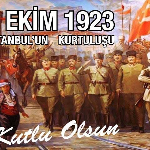 Ulu Önder Mustafa Kemal Atatürk'ün Emaneti: İstanbul'un Kurtuluşu