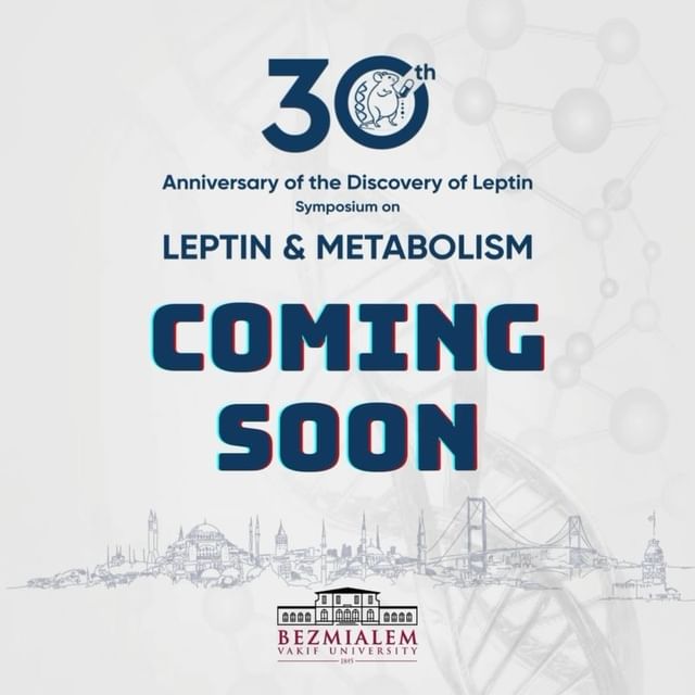 Leptin & Metabolizma Sempozyumu Başlıyor