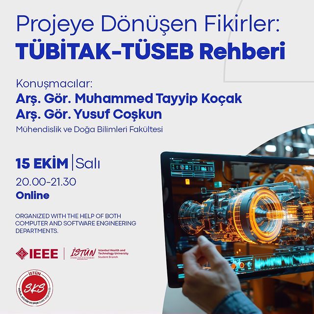 “Projeye Dönüşen Fikirler: TÜBİTAK-TÜSEB Rehberi” Etkinliği Düzenleniyor