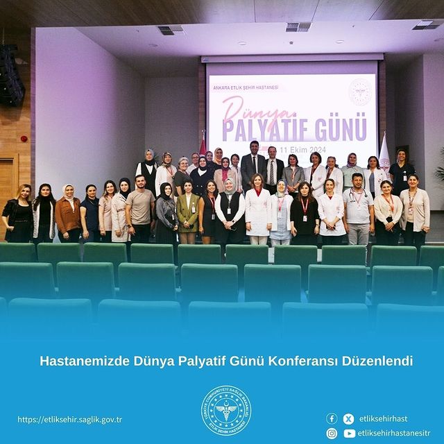 Dünya Palyatif Günü Konferansı Etlik Şehir Hastanesi'nde Gerçekleşti