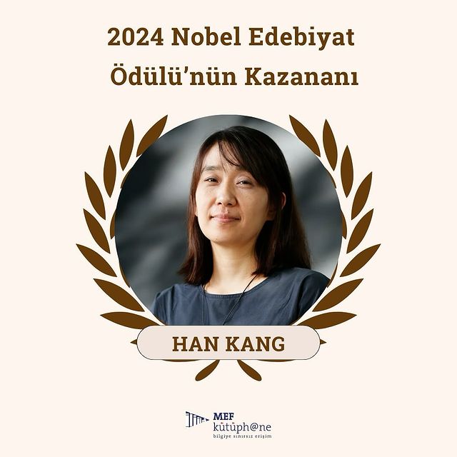 2024 Nobel Edebiyat Ödülü Güney Koreli Yazar Han Kang'ın!