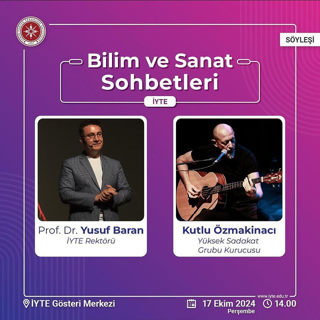 İYTE, Prof. Dr. Yusuf Baran ve Kutlu Özmakinacı ile Söyleşi Düzenliyor