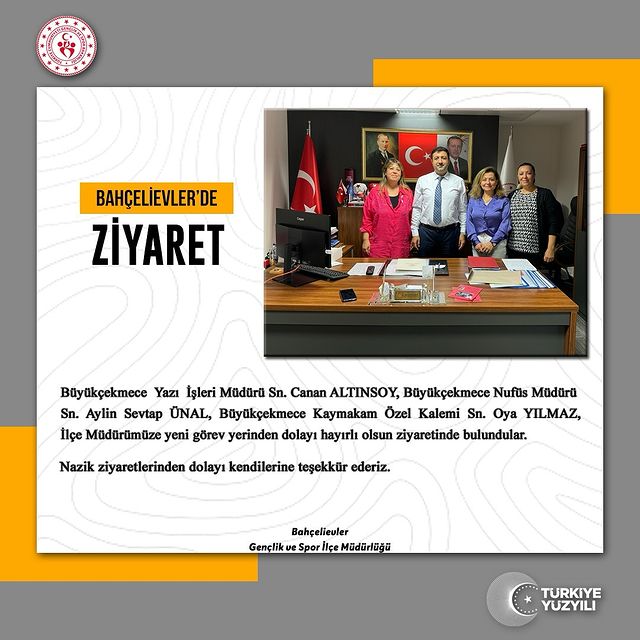 Bahçelievler Gençlik ve Spor İlçe Müdürü Yeni Görevinde Ziyaret Ediliyor