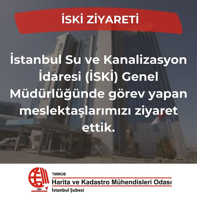 İstanbul Şubesi Yönetim Kurulu, İSKİ'yi Ziyaret Etti