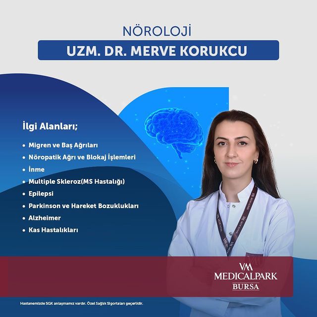 Nöroloji Uzmanı Dr. Merve Korukcu, Bursa'da Hasta Kabulüne Başladı