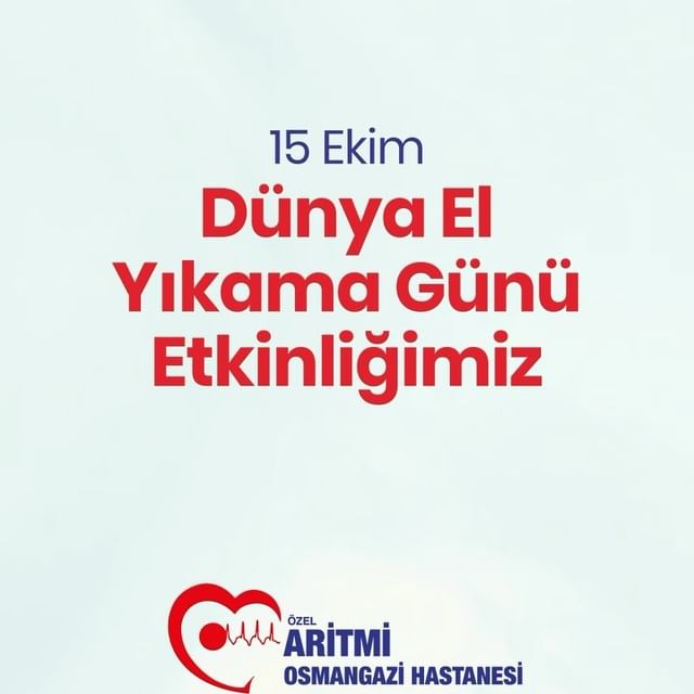 15 Ekim Dünya El Yıkama Günü'nde El Hijyeninin Önemi Vurgulandı