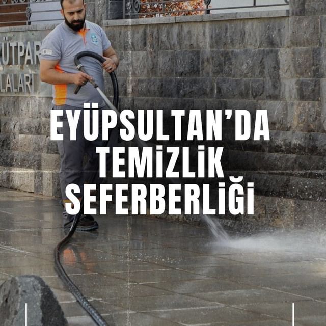 Eyüpsultan'da Temizlik Seferberliği