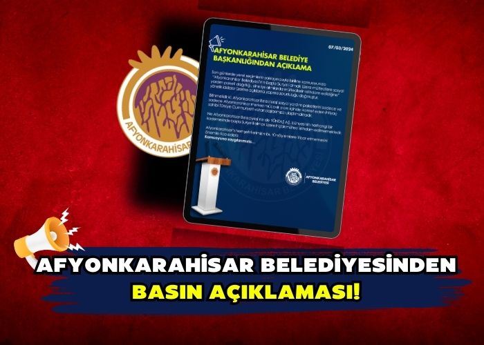 AFYONKARAHİSAR BELEDİYE BAŞKANLIĞINDAN AÇIKLAMA