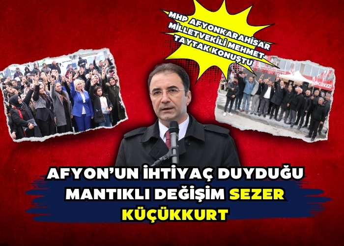 Afyon’un ihtiyaç duyduğu mantıklı değişim Sezer Küçükkurt