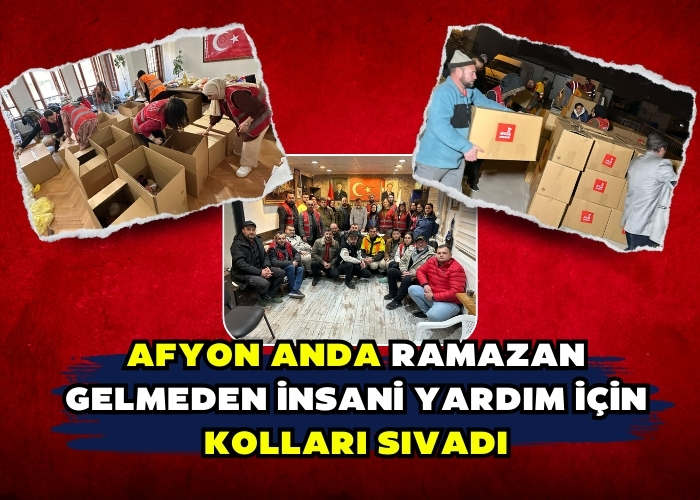 AFYON ANDA RAMAZAN GELMEDEN İNSANİ YARDIM İÇİN KOLLARI SIVADI