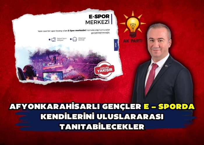 Afyonkarahisarlı gençler e – sporda kendilerini uluslararası tanıtabilecekler