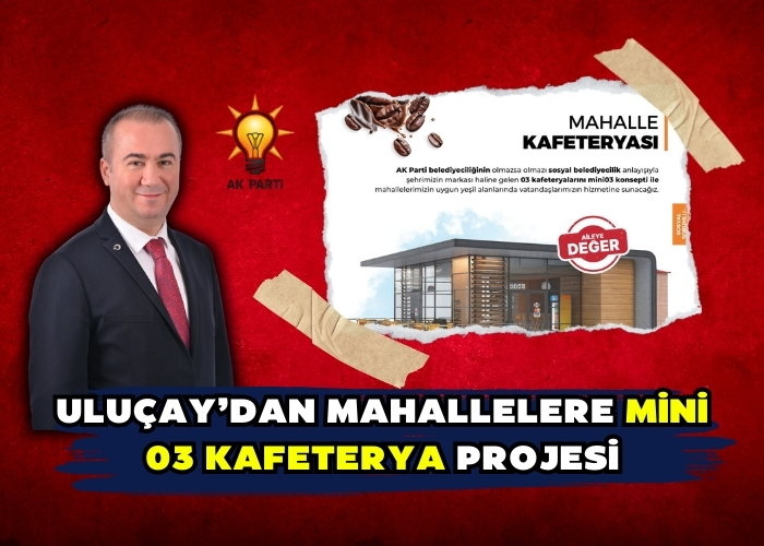 Uluçay’dan mahallelere mini 03 kafeterya projesi