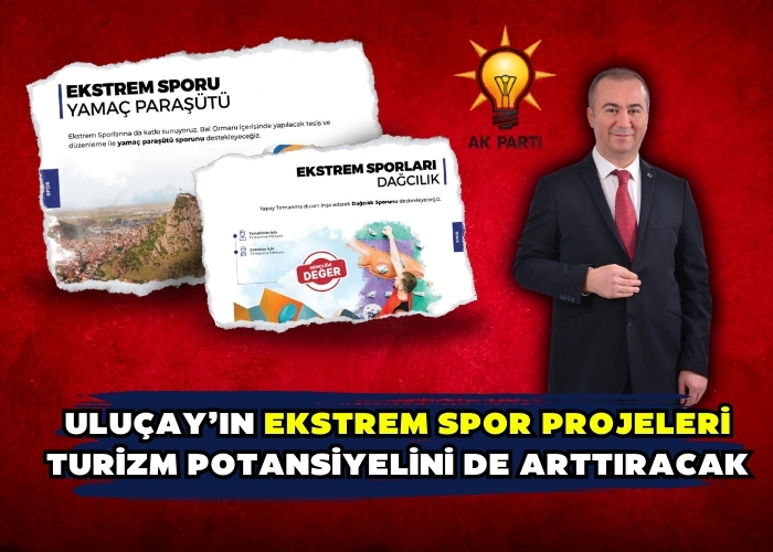 Uluçay’ın ekstrem spor projeleri turizm potansiyelini de arttıracak