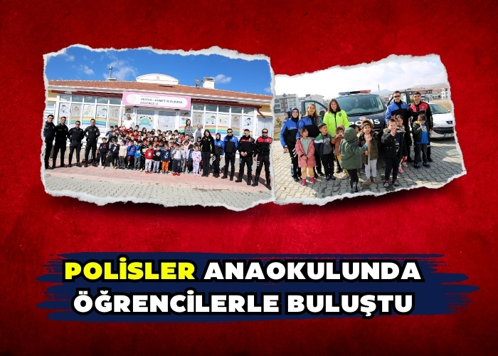 Polisler Anaokulunda öğrencilerle buluştu