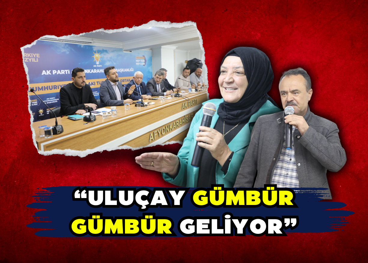 “ULUÇAY GÜMBÜR GÜMBÜR GELİYOR”