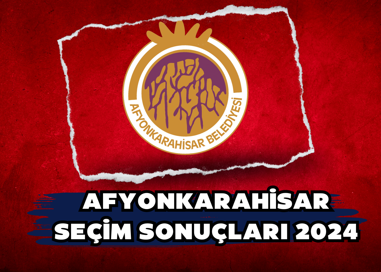 AFYONKARAHİSAR SEÇİM SONUÇLARI