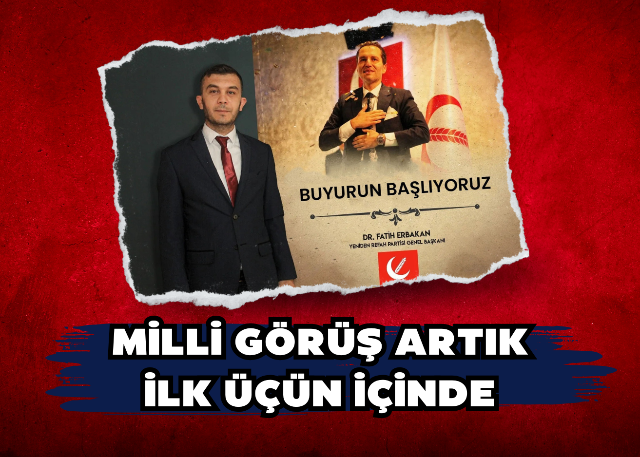 MİLLİ GÖRÜŞ ARTIK  İLK ÜÇÜN İÇİNDE