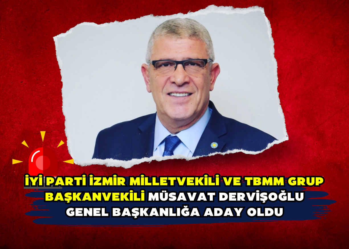 Dervişoğlu genel başkanlığa aday oldu