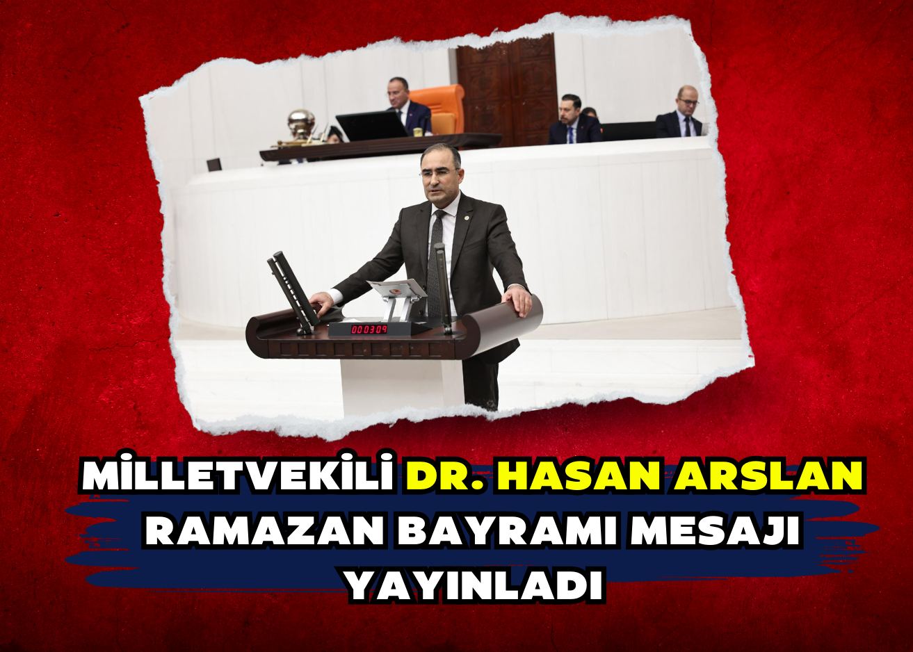 Milletvekili Dr. Hasan Arslan Ramazan Bayramı mesajı yayınladı