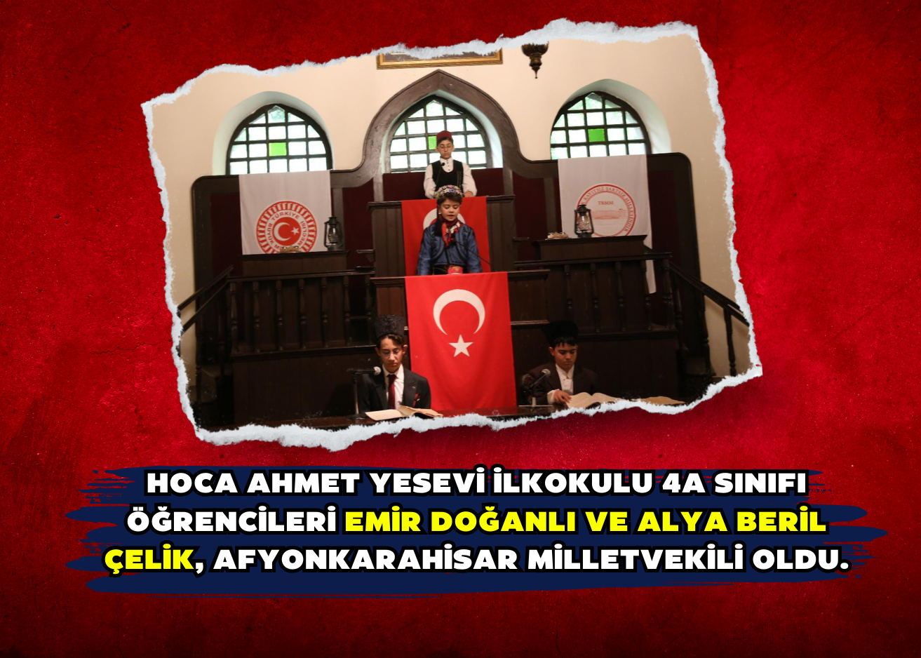 Hoca Ahmet Yesevi İlkokulu 4A sınıfı öğrencileri Emir DOĞANLI ve Alya Beril ÇELİK, AFYONKARAHİSAR MİLLETVEKİLİ OLDU.