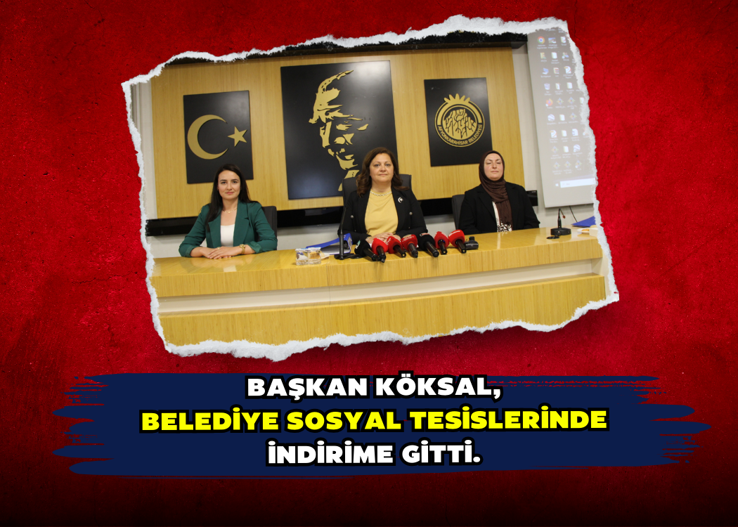 Başkan Köksal,  Belediye Sosyal Tesislerinde  İndirime Gitti.