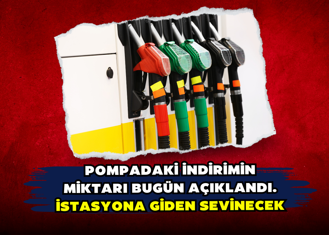 Pompadaki indirimin miktarı bugün açıklandı.  İstasyona giden sevinecek