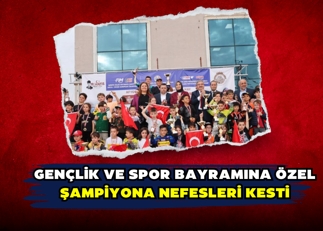 GENÇLİK VE SPOR BAYRAMINA ÖZEL ŞAMPİYONA NEFESLERİ KESTİ