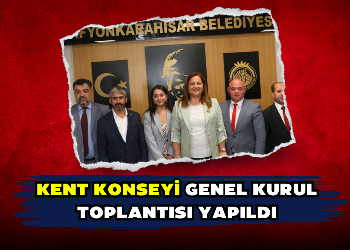 KENT KONSEYİ GENEL KURUL TOPLANTISI YAPILDI