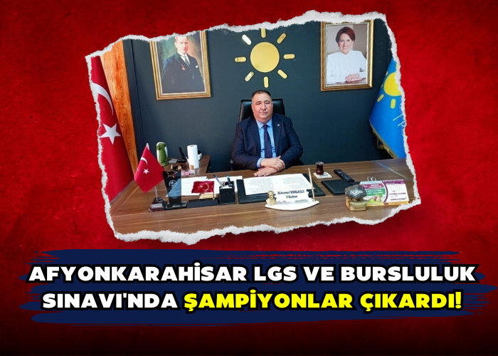 Afyonkarahisar LGS ve Bursluluk Sınavı'nda Şampiyonlar Çıkardı!