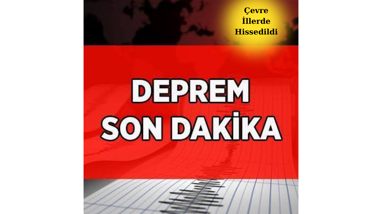 EGE'DE DEPREM!