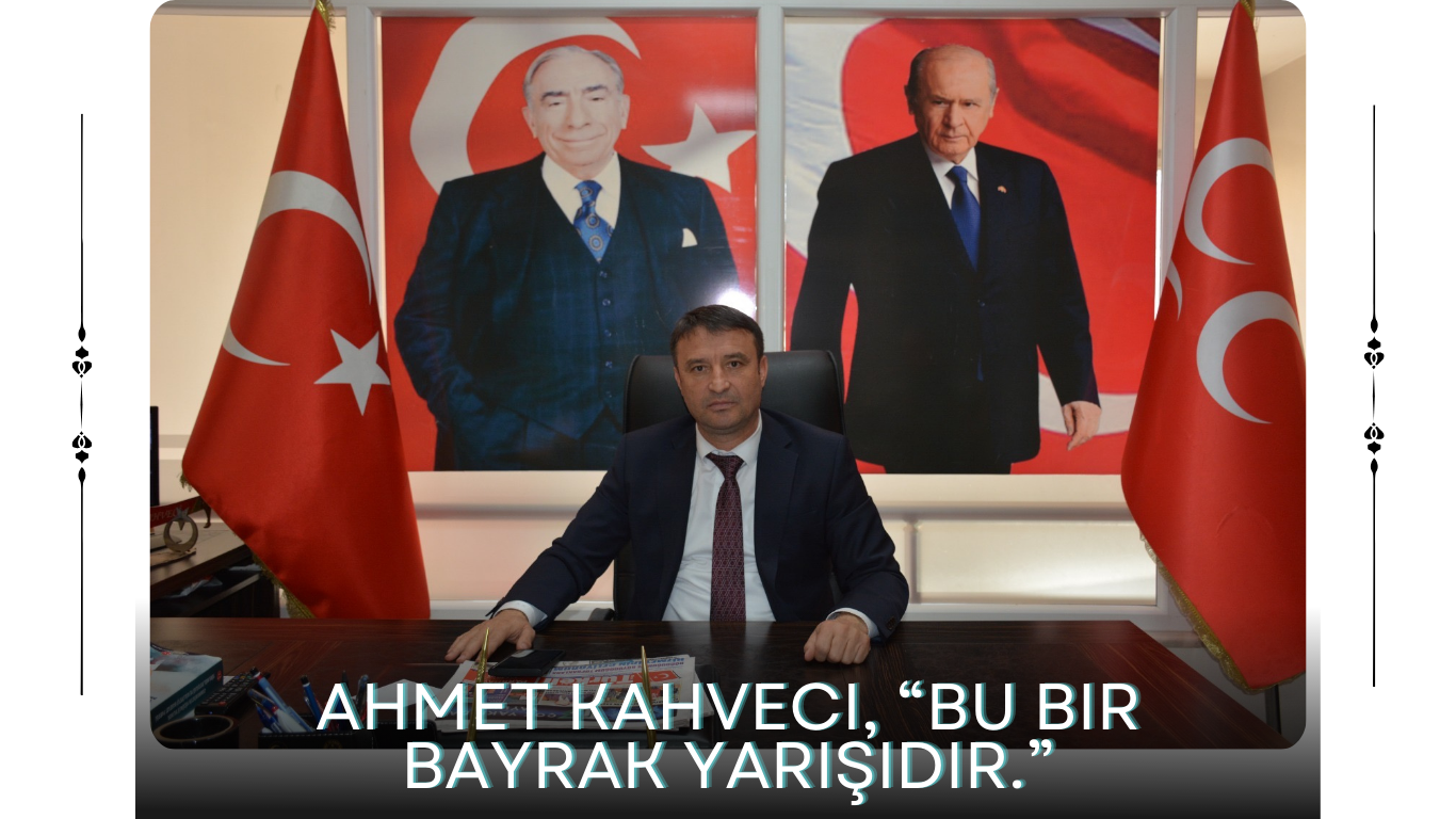 MİLLİYETÇİ HAREKET PARTİSİ AFYONKARAHİSAR İL BAŞKANI KAHVECİDEN AÇIKLAMA...