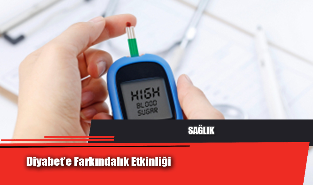 Diyabet’e Farkındalık Etkinliği