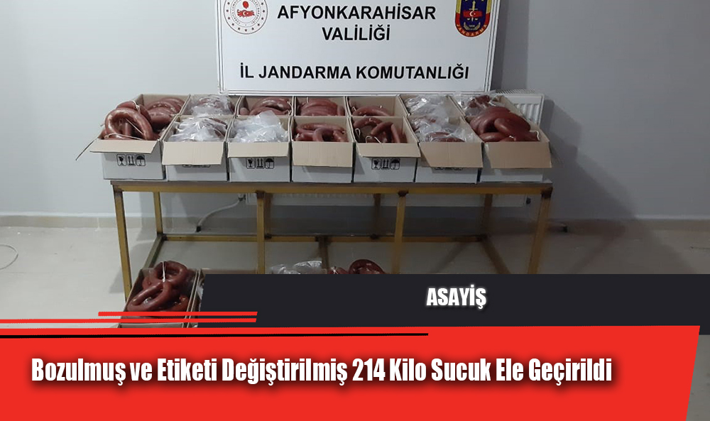 Bozulmuş ve Etiketi Değiştirilmiş 214 Kilo Sucuk Ele Geçirildi