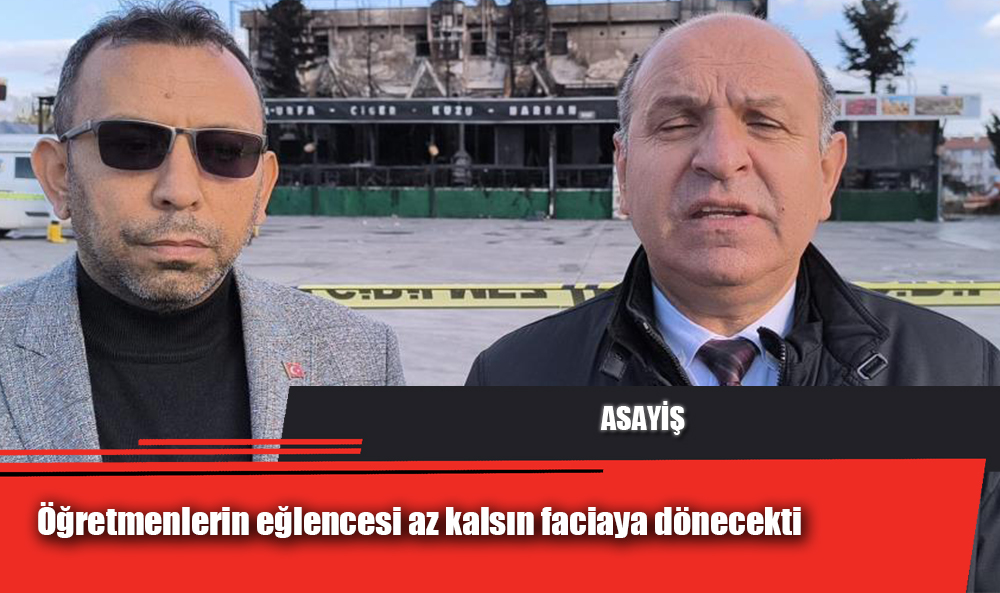 Öğretmenlerin eğlencesi az kalsın faciaya dönecekti