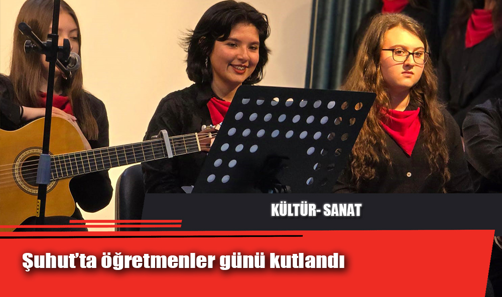 Şuhut’ta öğretmenler günü kutlandı