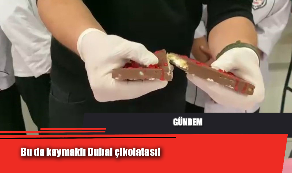 Bu da kaymaklı Dubai çikolatası!