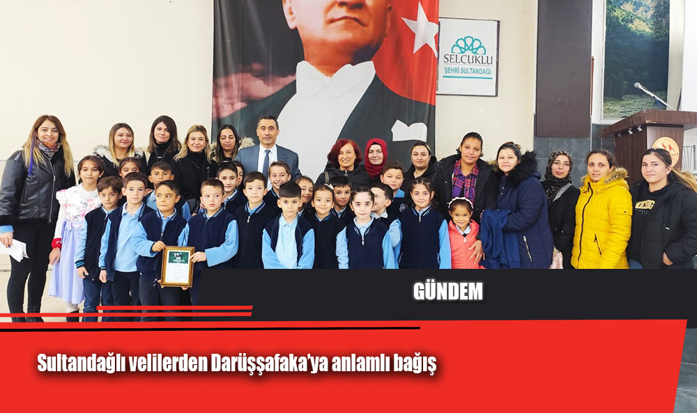 Sultandağlı velilerden Darüşşafaka’ya anlamlı bağış