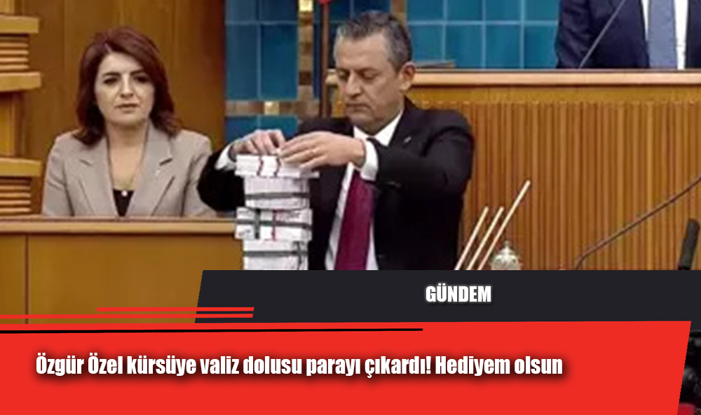 Özgür Özel kürsüye valiz dolusu parayı çıkardı! Hediyem olsun